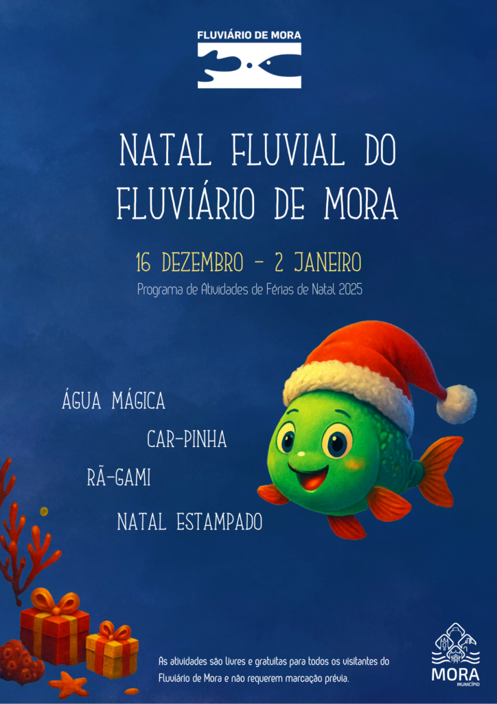 Natal Fluvial do Fluviario de Mora 2025 A3